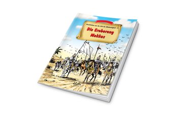 Die Eroberung Mekkas - Geschichten aus der Zeit der Glckseligkeit 7
