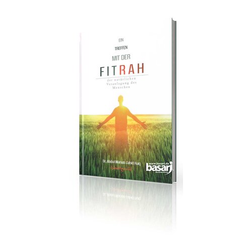 Ein Treffen mit der Fitrah - der natrlichen Veranlagung des Menschen