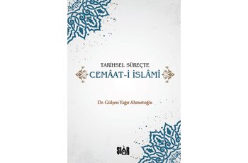 Tarihsel Süreçte Cemaat-i Islami