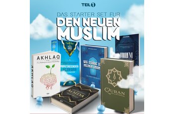 Das Starterset für den neuen Muslim Teil 1
