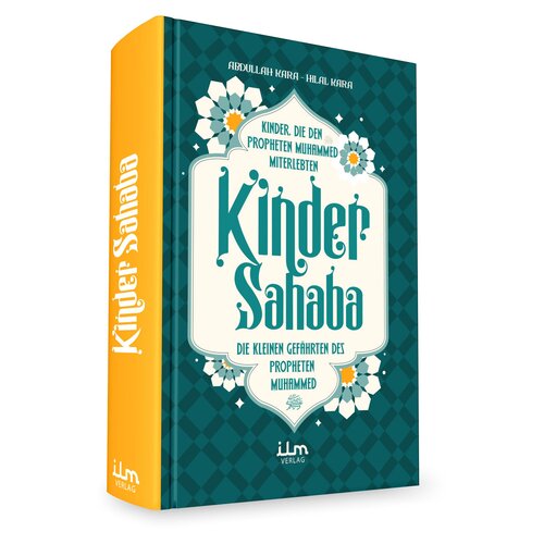 Kinder Sahaba - Die kleinen Gefährten des Propheten Muhammed (s.a.w.)