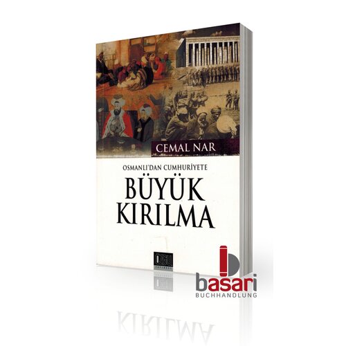 Büyük Kirilma - Osmanlidan Cumhuriyete
